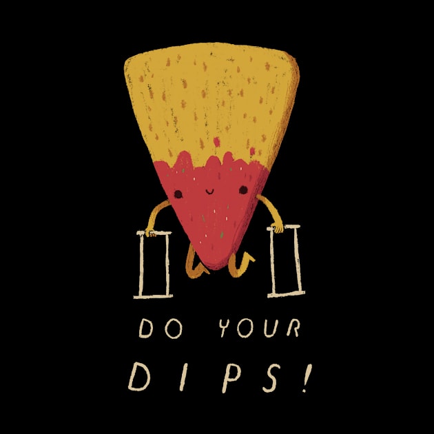 do your dips! by Louisros