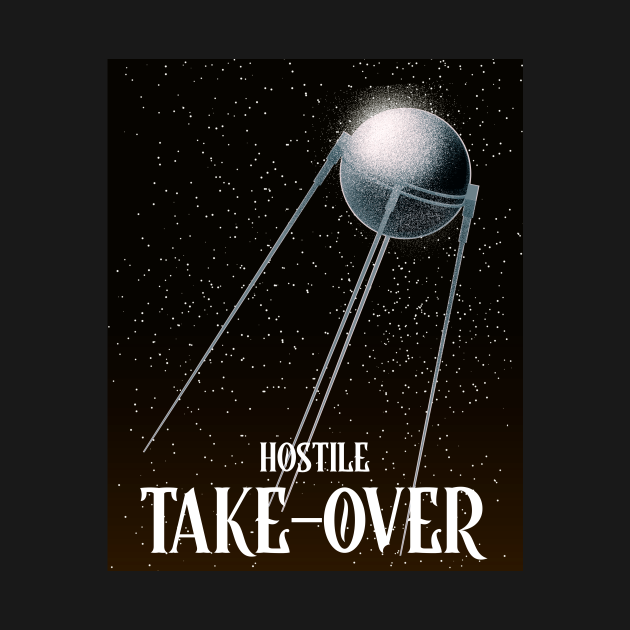 Disover Hostile Take-Over - Aliens - T-Shirt