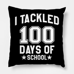 I Tackled 100 Days Of School Teacher Kids Boy Football Lover Pillow