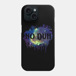 No Duh Funny 80's Design Phone Case