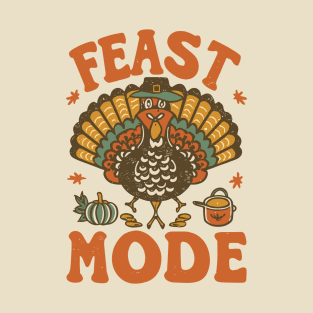 Feast Mode T-Shirt