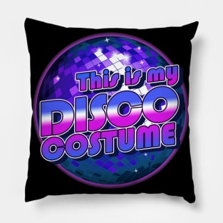 This Is My Disco Costume Ball 70s Funny Halloween Retro Pillow