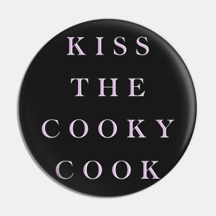 Kiss the cooky cook. Pin