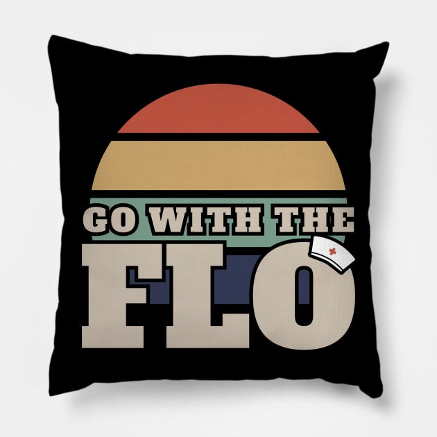 nurse practitioners Go With The Flo Pillow by Can Photo