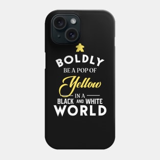 Yellow Meeple Boldly Be A Pop of Color Board Games Meeples and Tabletop RPG Addict Phone Case