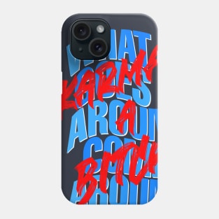 KARMA'S A BITCH Phone Case