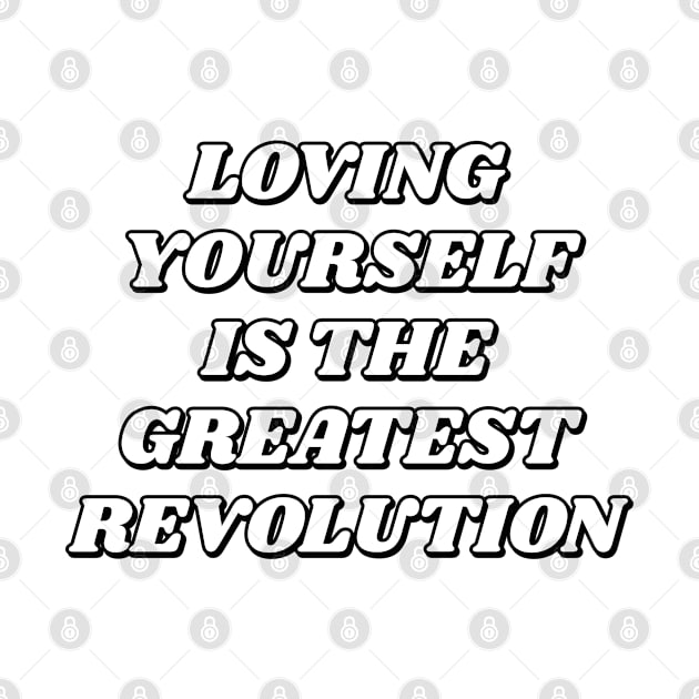 Loving Yourself Is The Greatest Revolution - self care quotes by InspireMe