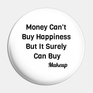 Money Can Buy Makeup Pin