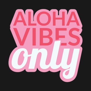 Aloha Hawaii Vibes Beach Island Design T-Shirt