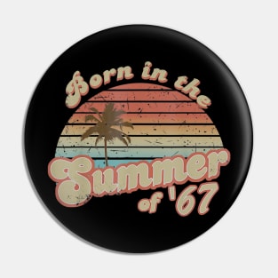 Born In The Summer 1967 53th Birthday Gifts Pin