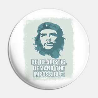 Che Guevara Be Realistic Demand The Impossible Pin