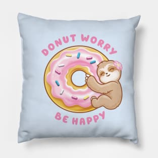 Donut Worry Be Happy Cute Sloth Pillow