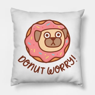 Pug dog Donut worry Pillow