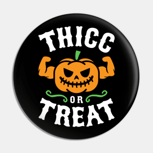 Thicc Or Treat Pin