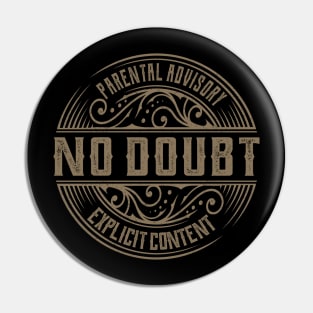 No Doubt Vintage Ornament Pin