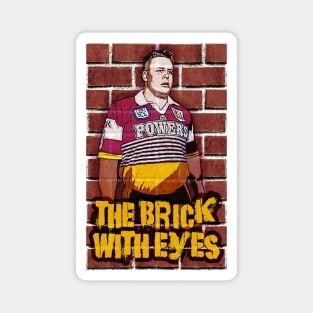 Brisbane Broncos - Glenn Lazarus - THE BRICK WITH EYES Magnet