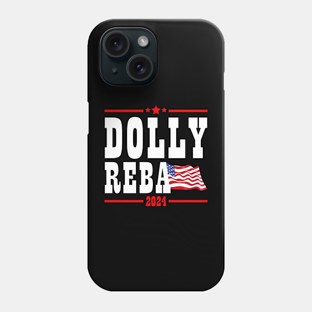 Dolly Reba 2024 For President Phone Case by flataffex