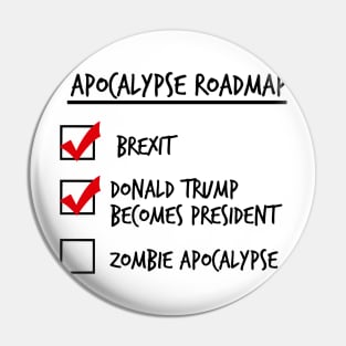 Apocalypse Roadmap (Donald Trump) Pin