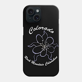 Colorado - Rock Mountain Columbine Phone Case