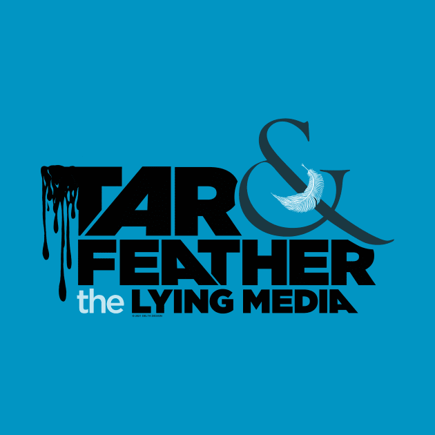 Tar & Feather the Media by DDGraphits