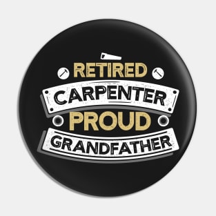 Retired Carpenter Proud Grandfather T-shirt Pin