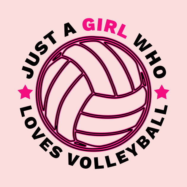 Just A Girl Who Loves Volleyball by YassShop