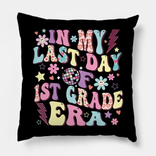 In my last day of 1st grade Era Pillow