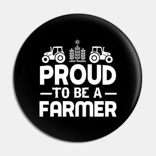 Proud To Be A Farmer Pin