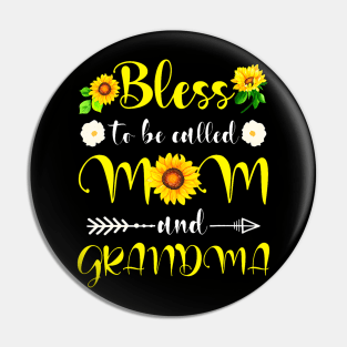 Sunflower Blessed To Be Called Mom And Grandma Mothers Day Pin