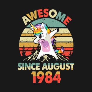 Awesome Since AUGUST 1984 Birthday Unicorn Gift T-Shirt