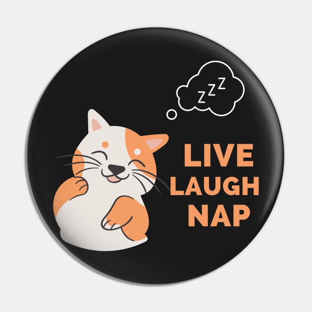 Live Laugh Nap - Black And Peach Simple Font - Funny Meme Sarcastic Satire Pin by Famgift