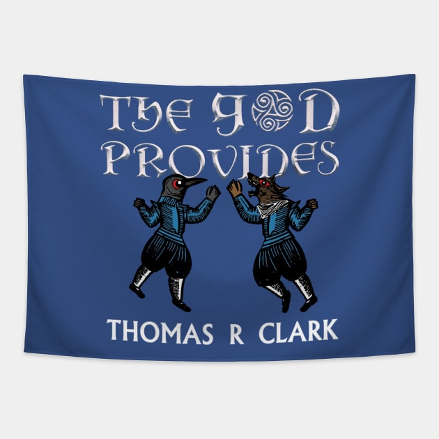 The God Provides Woodcut Tapestry by Thomas R Clark