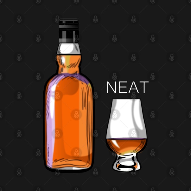 Whiskey Neat Funny Alcohol Drinking by macdonaldcreativestudios