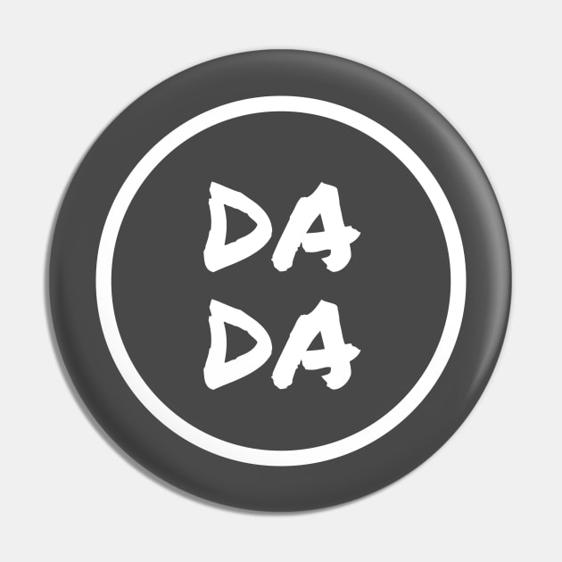 Dada Pin by MrWho Design