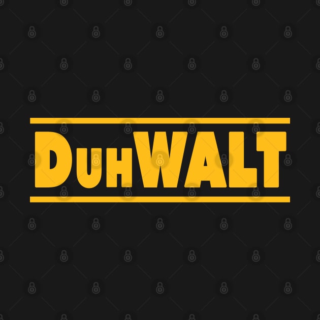 Dewalt DuhWALT Parody by Creative Designs Canada