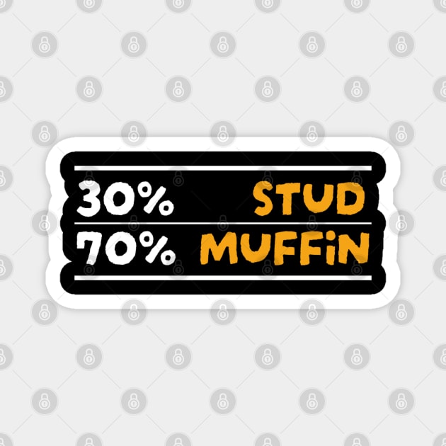 30% Stud 70% Muffin Magnet by NyskaDenti