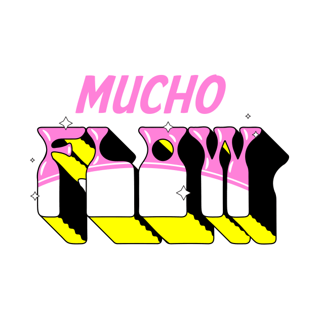 Mucho flow by nubikini