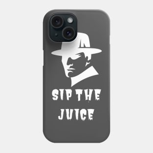 HIP HOP SIP THE JUICE Phone Case