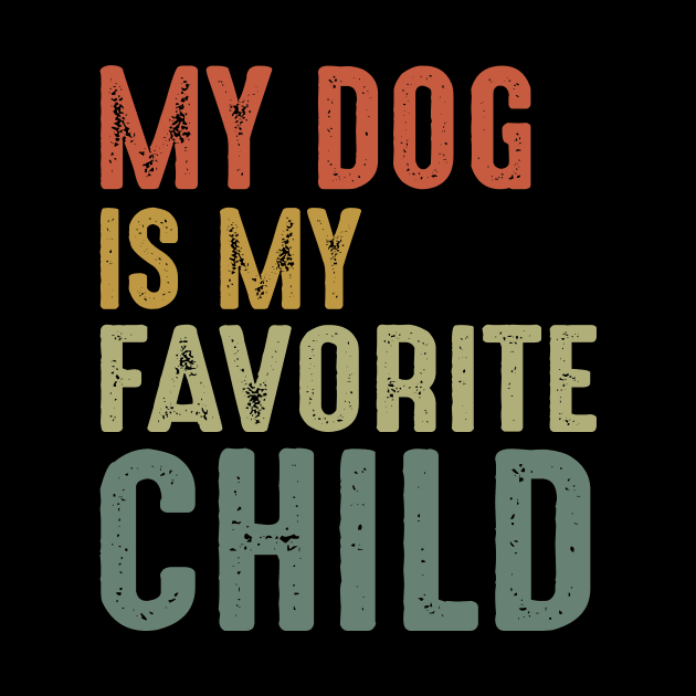 My Dog Is My Favorite Child by Jenna Lyannion