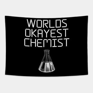 World okayest chemist Tapestry