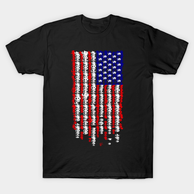 Greed Flag - Patriotic - T-Shirt | TeePublic