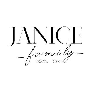 Janice Family EST. 2020, Surname, Janice T-Shirt