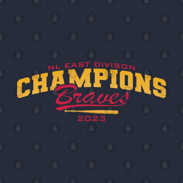 Braves NL EAST Division 2023 Champs by Nagorniak