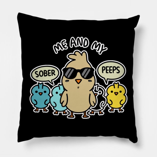 Me and My Sober Peeps - Cool Chicks Pillow by SOS@ddicted