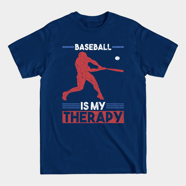 Disover Baseball is my Therapy gift idea present - Baseball - T-Shirt