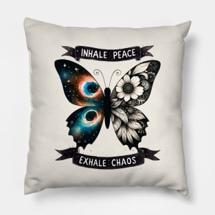 Inhale Peace Exhale Chaos Butterfly Pillow