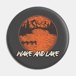 Wake and Lake Camping Pin