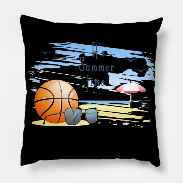 it' s  summer  time. sports  .basketball Pillow by busines_night