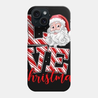 love Christmas Santa Claus shirt - Christmas family matching shirt Phone Case