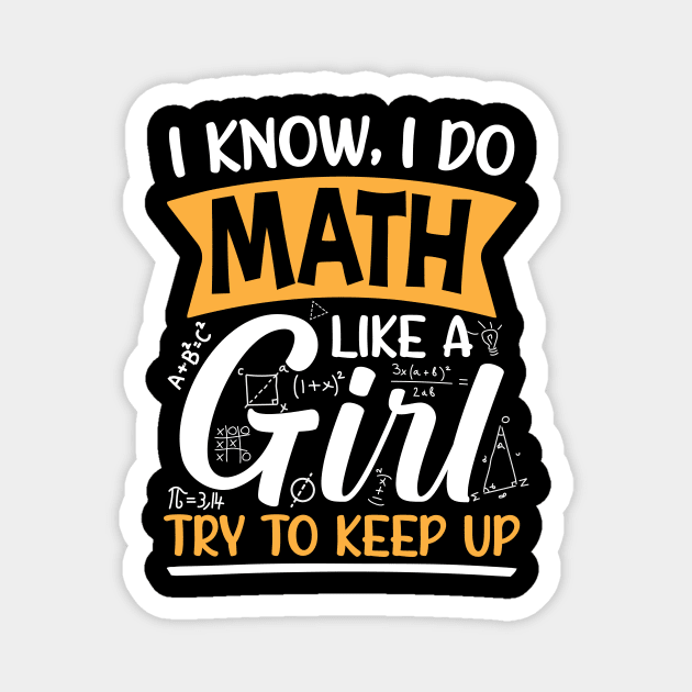 I Know i do math like a Girl Magnet by maxcode